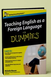 Teaching English as a Foreign Language For Dummies