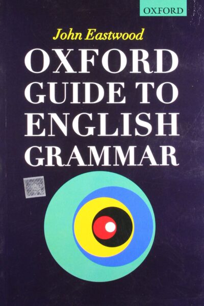Oxford guide to english grammar
