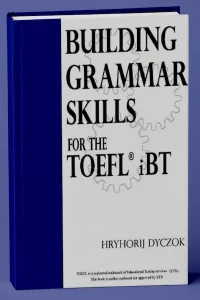 Building Grammar Skills For The TOEFL