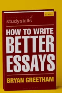 How to Write Better Essays