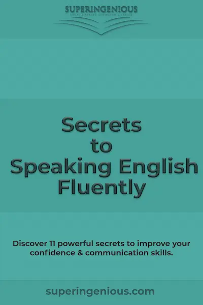 11 Secrets to Speaking English Fluently Fast