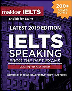 Makkar IELTS Speaking Guess Work From Recent IELTS Jan 2019