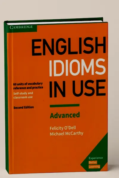 English Idioms in Use Advanced