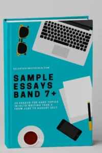 Sample essays band 7+ for IELTS Writing task 2 hard topics