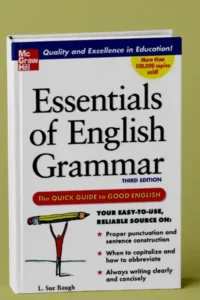 Essentials of English Grammar A Quick Guide To Good English