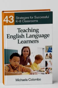 Teaching English Language Learners: 43 Strategies