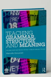 Teaching Grammar Structure and Meaning