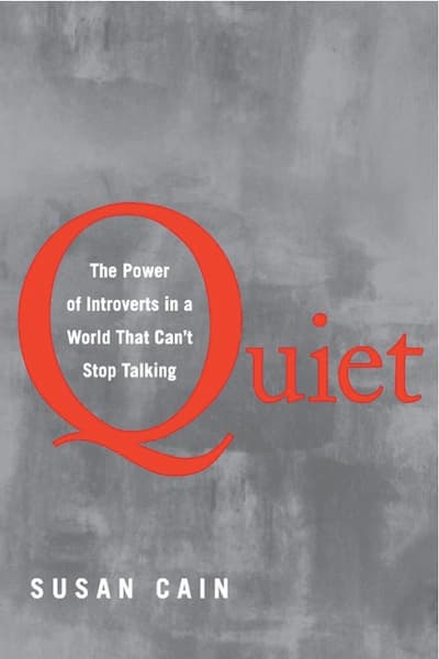Quiet The Power Of Introverts In A World That Can T Stop Talking Quiet The Power Of Introverts In A World That Can T Stop Talking