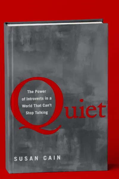 Quiet: The Power of Introverts in a World That Can’t Stop Talking