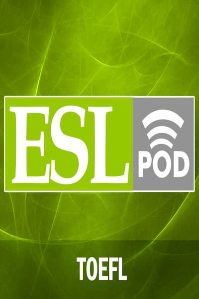 ESL TOEFL Podcast (Doc+Audio)
