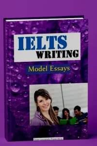 IELTS Writing Model Essays Book