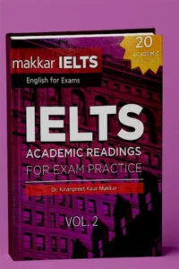 Makkar IELTS Academic Reading for Exam Practice Volume 2