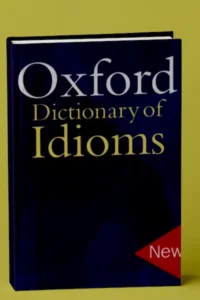 Oxford Dictionary Idioms