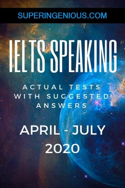 IELTS Speaking Actual Tests (April_July 2020)