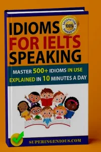 IELTS Speaking Idioms