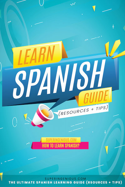 Learn Spanish (Resources + Tips)