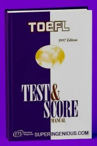 TOEFL Test and Score Manual