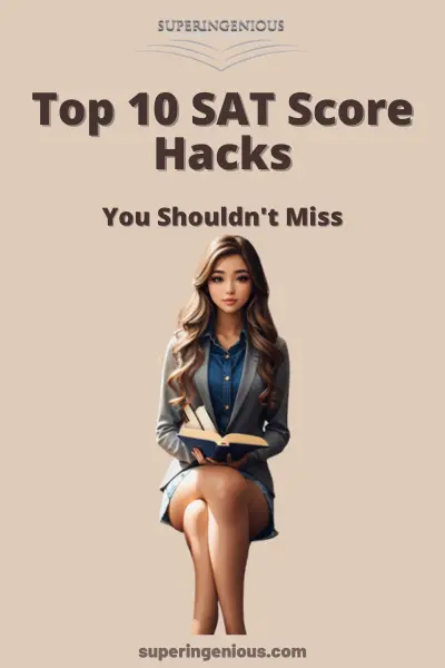 Top 10 SAT Score Hacks You Shouldn’t Miss
