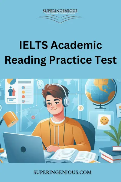 Free Online IELTS Academic Reading Practice Test 1 - Superingenious