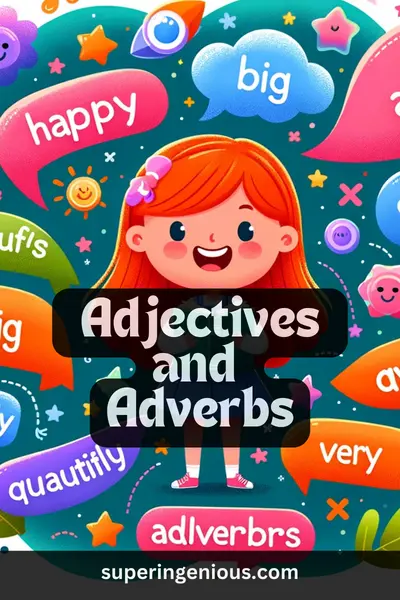 Lesson 7: Adjectives and Adverbs